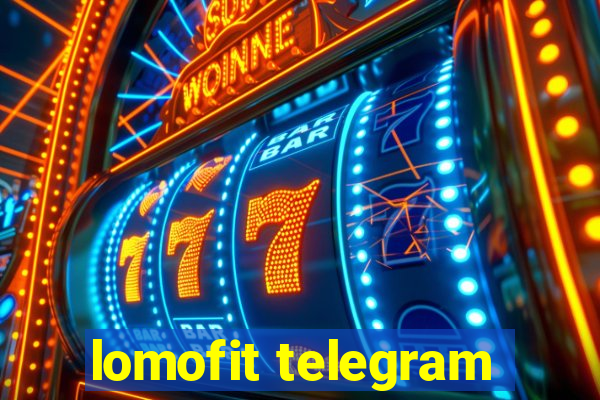 lomofit telegram